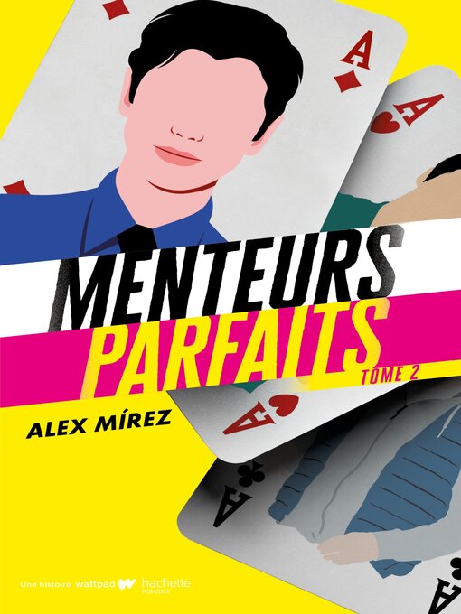 Title details for Menteurs parfaits, tome 2 by Alex Mírez - Available